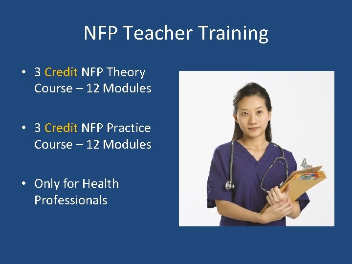 NFP Teacher Training • 3 Credit NFP Theory Course – 12 Modules • 3