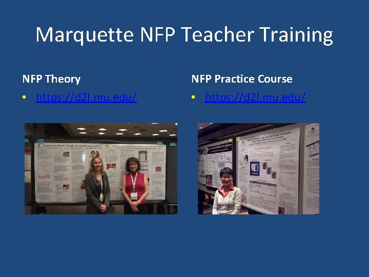 Marquette NFP Teacher Training NFP Theory NFP Practice Course • https: //d 2 l.