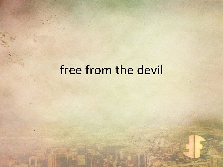 free from the devil 