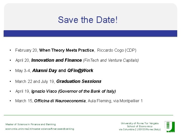 Save the Date! The University • February 20, When Theory Meets Practice, Riccardo Cogo