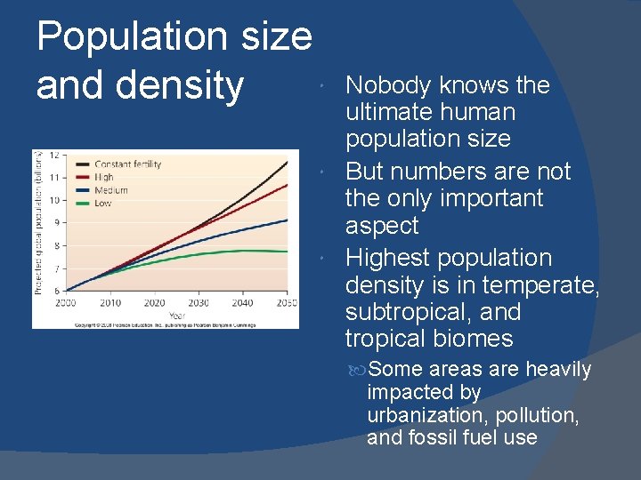 Population size and density Nobody knows the ultimate human population size But numbers are Population size and density Nobody knows the ultimate human population size But numbers are