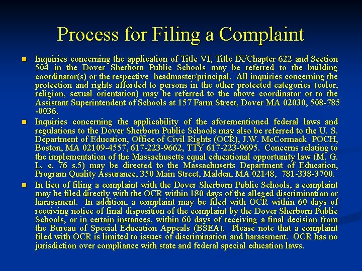 Process for Filing a Complaint n n n Inquiries concerning the application of Title