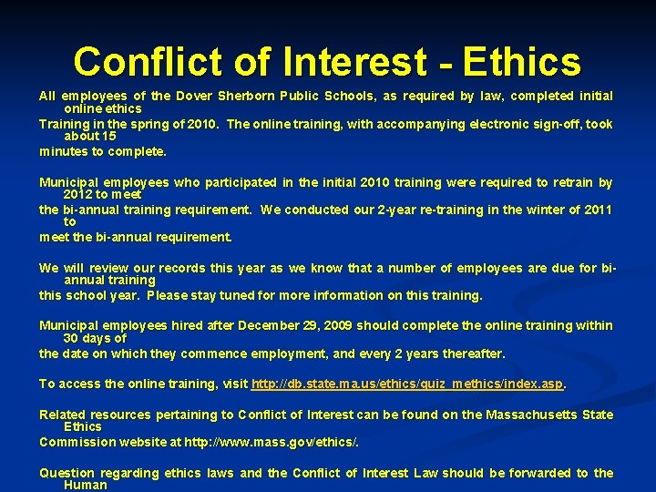 Conflict of Interest - Ethics All employees of the Dover Sherborn Public Schools, as