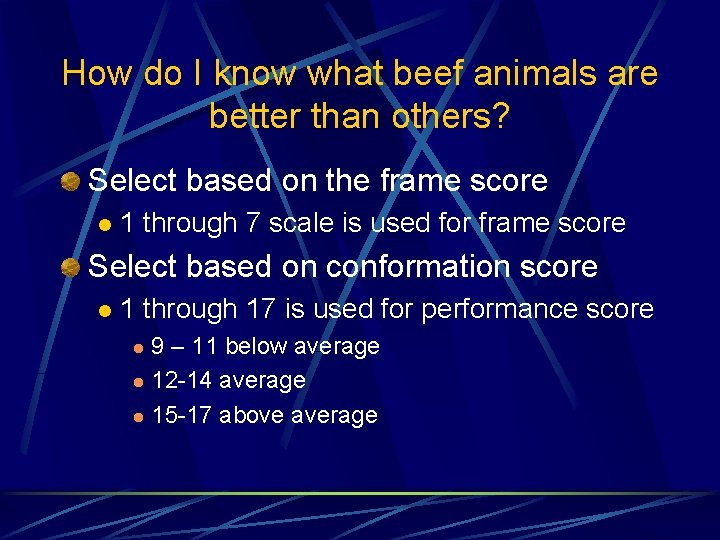 How do I know what beef animals are better than others? Select based on