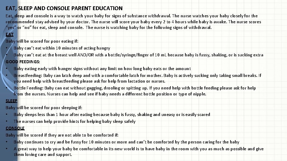 EAT, SLEEP AND CONSOLE PARENT EDUCATION Eat, sleep and console is a way to