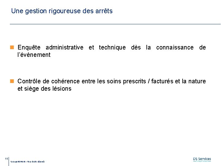 Une gestion rigoureuse des arrêts Enquête administrative et technique dès la connaissance de l’évènement