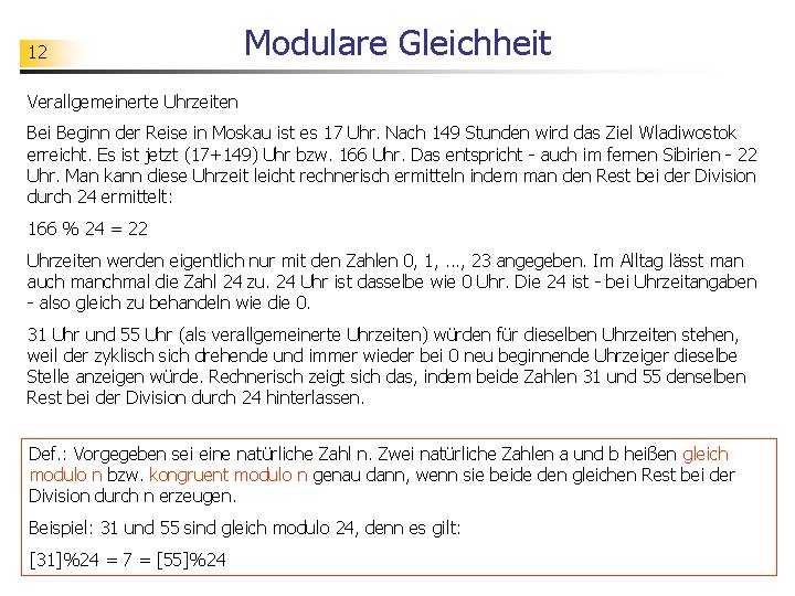 12 Modulare Gleichheit Verallgemeinerte Uhrzeiten Bei Beginn der Reise in Moskau ist es 17