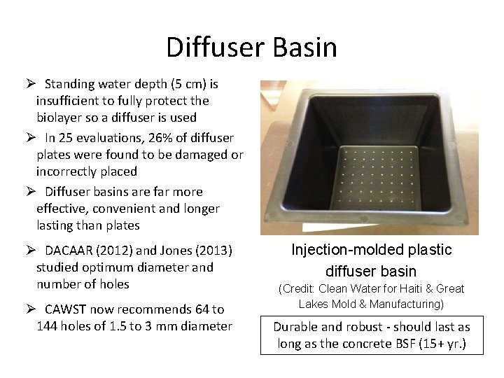 Diffuser Basin Ø Standing water depth (5 cm) is insufficient to fully protect the