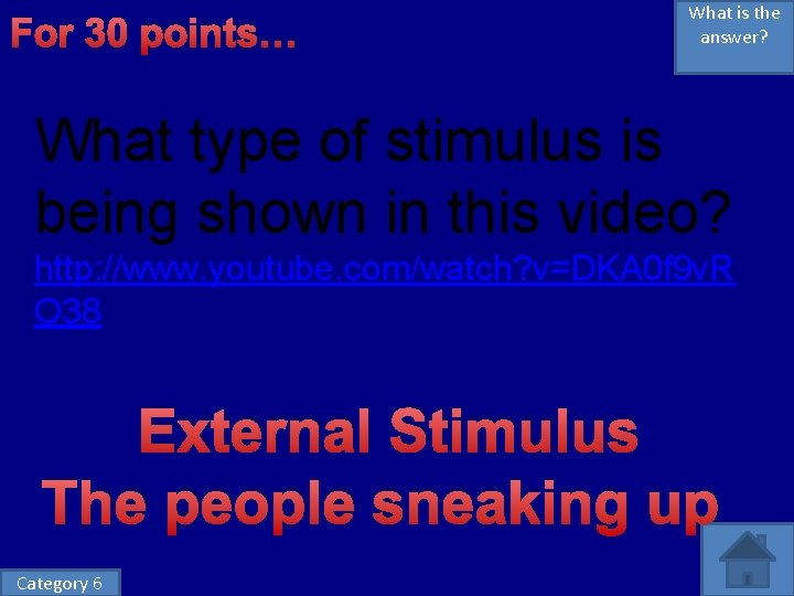 For 30 points… What is the answer? What type of stimulus is being shown