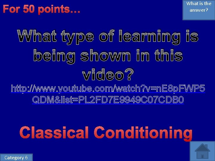 For 50 points… What is the answer? What type of learning is being shown