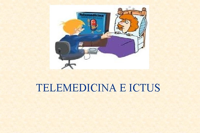 TELEMEDICINA E ICTUS 