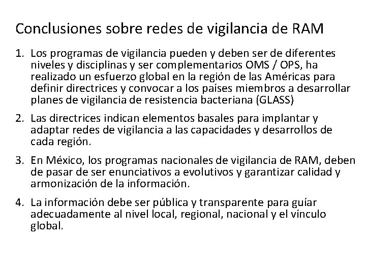 Conclusiones sobre redes de vigilancia de RAM 1. Los programas de vigilancia pueden y