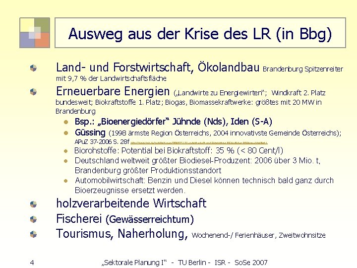 Ausweg aus der Krise des LR (in Bbg) Land- und Forstwirtschaft, Ökolandbau Brandenburg Spitzenreiter