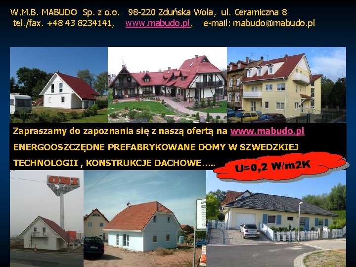 W. M. B. MABUDO Sp. z o. o. 98 -220 Zduńska Wola, ul. Ceramiczna