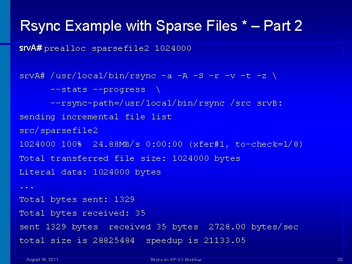 Rsync Example with Sparse Files * – Part 2 srv. A# prealloc sparsefile 2