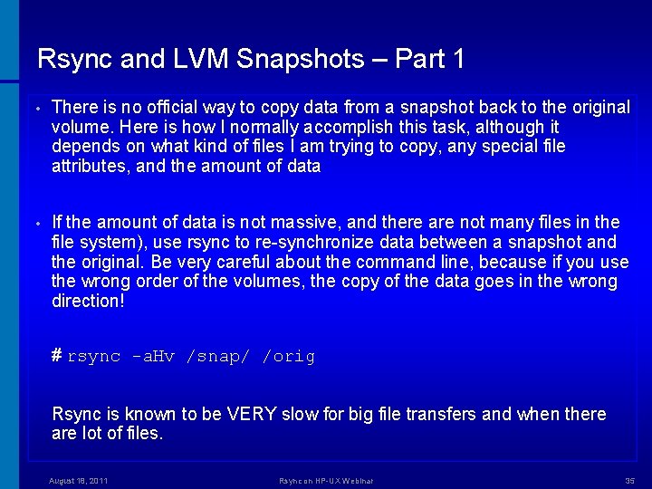 Rsync and LVM Snapshots – Part 1 • There is no official way to