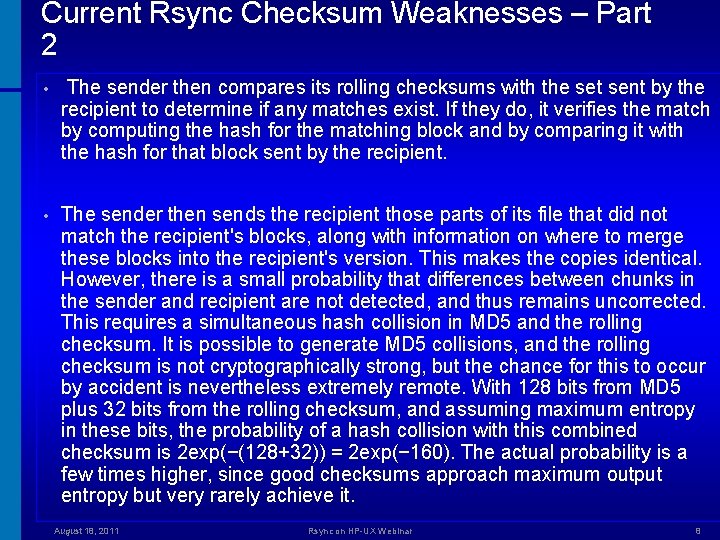 Current Rsync Checksum Weaknesses – Part 2 • The sender then compares its rolling