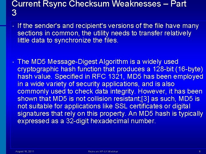 Current Rsync Checksum Weaknesses – Part 3 • If the sender's and recipient's versions