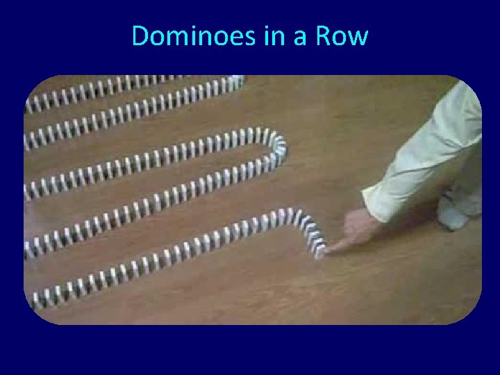 Dominoes in a Row 