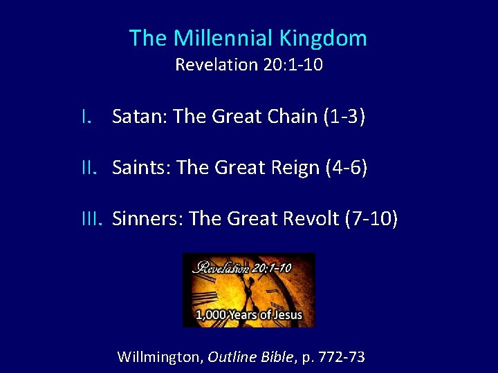 The Millennial Kingdom Revelation 20: 1 -10 I. Satan: The Great Chain (1 -3)