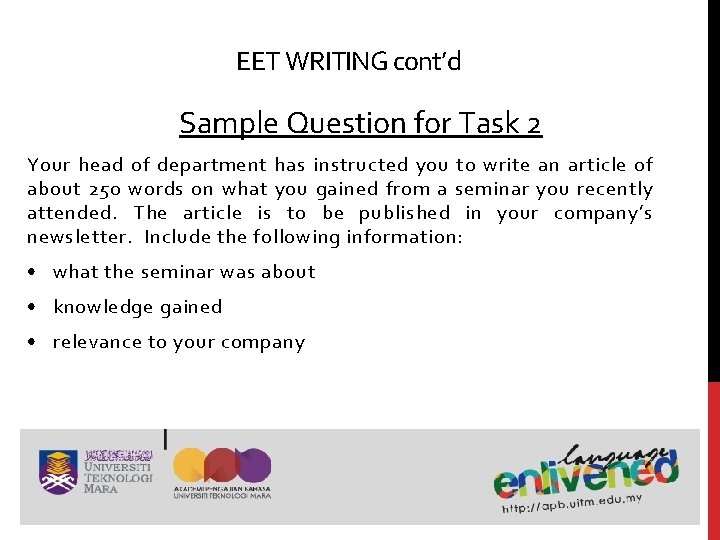 EET WRITING cont’d Sample Question for Task 2 Your head of department has instructed