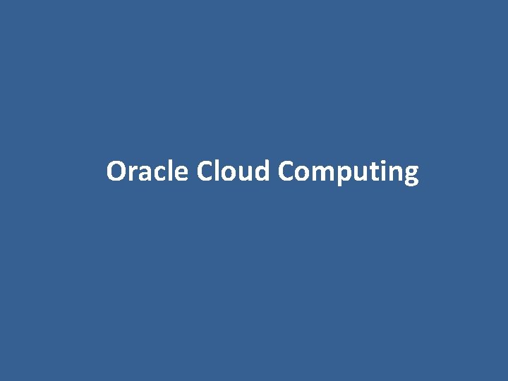 Oracle Cloud Computing 