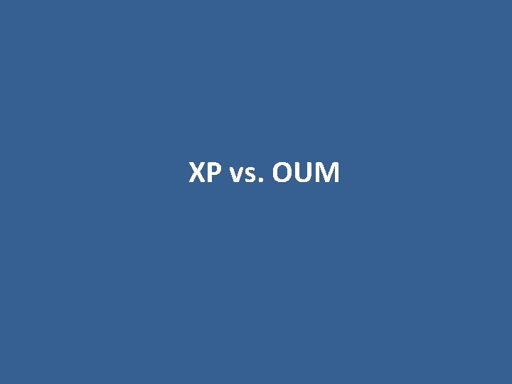 XP vs. OUM 