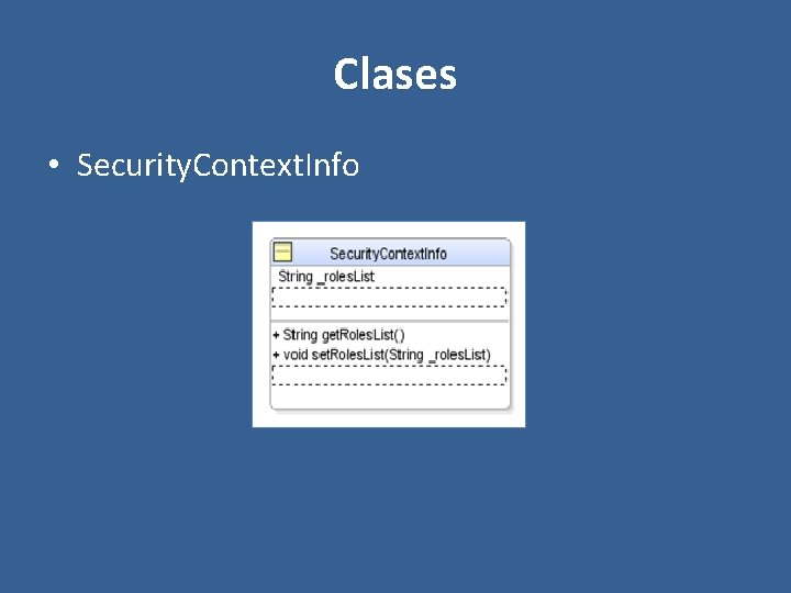 Clases • Security. Context. Info 