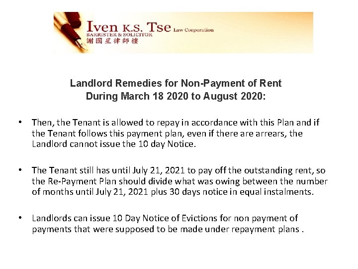 Landlord Remedies for Non-Payment of Rent During March 18 2020 to August 2020: •