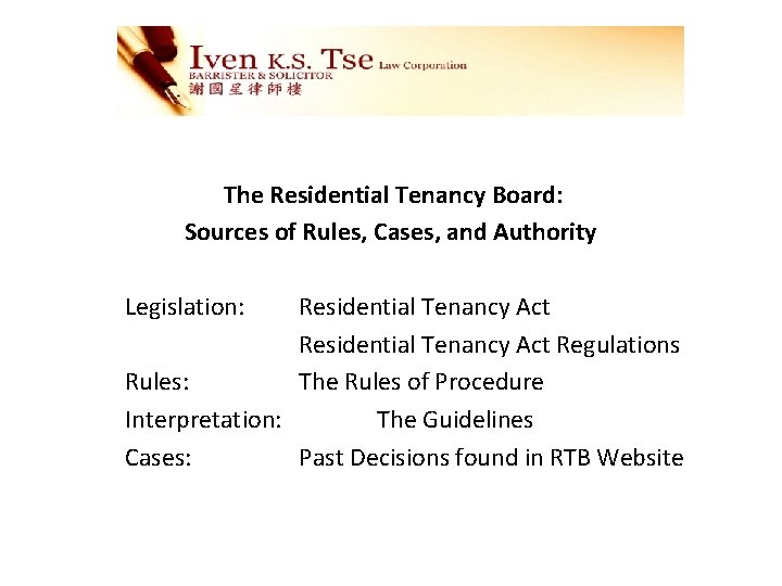  The Residential Tenancy Board: Sources of Rules, Cases, and Authority Legislation: Residential Tenancy