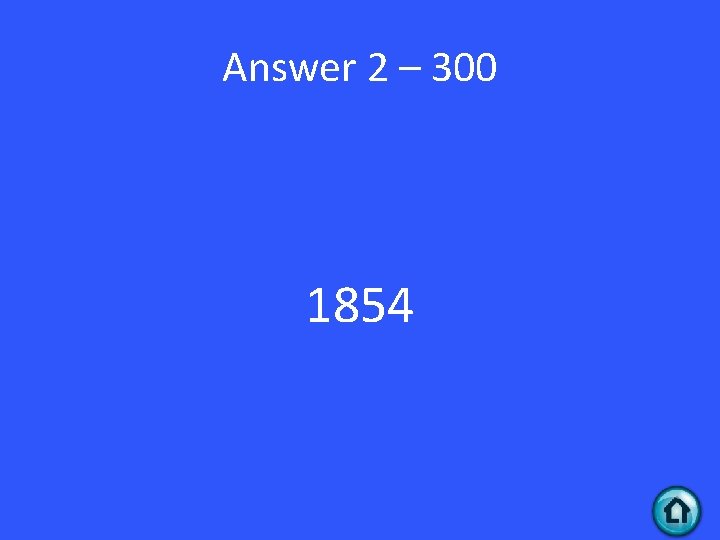 Answer 2 – 300 1854 