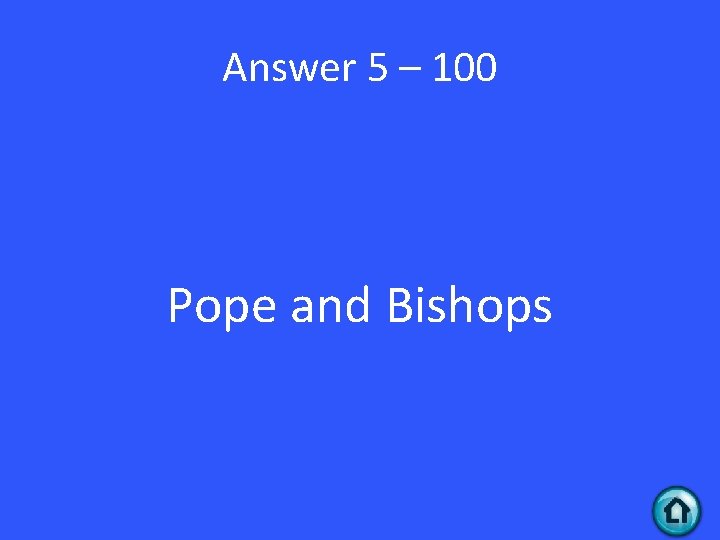 Answer 5 – 100 Pope and Bishops 