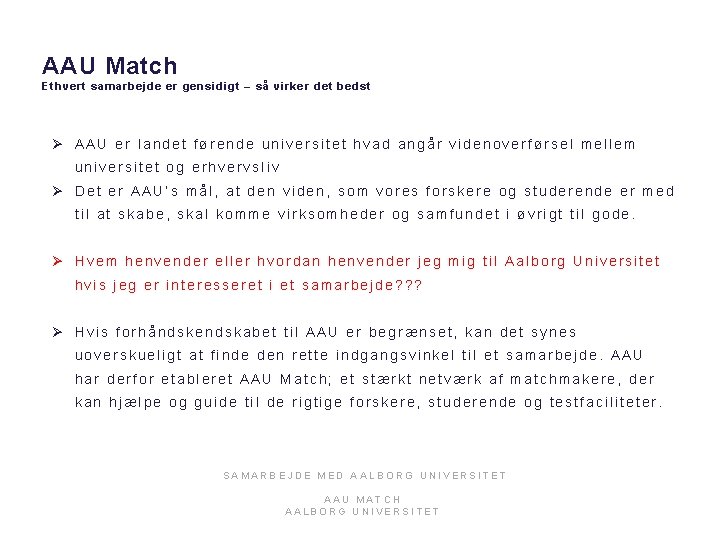 AAU Match Ethvert samarbejde er gensidigt – så virker det bedst Ø AAU er