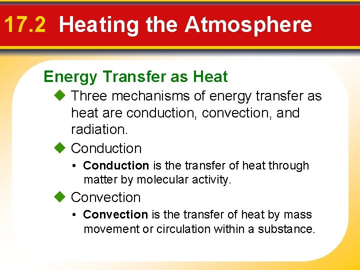 17. 2 Heating the Atmosphere Energy Transfer as Heat Three mechanisms of energy transfer