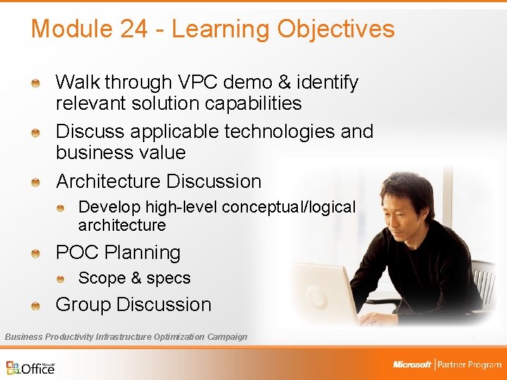 Module 24 - Learning Objectives Walk through VPC demo & identify relevant solution capabilities