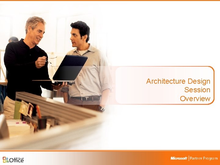 Architecture Design Session Overview Business Productivity Infrastructure Optimization Campaign 5 