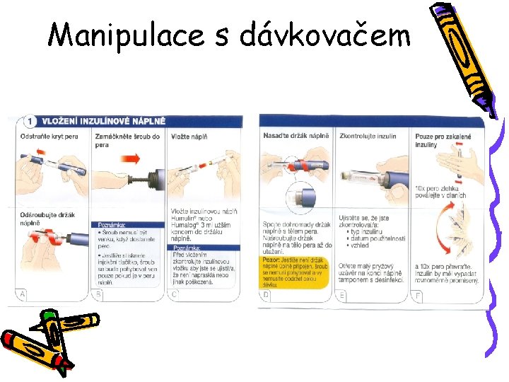 Manipulace s dávkovačem 