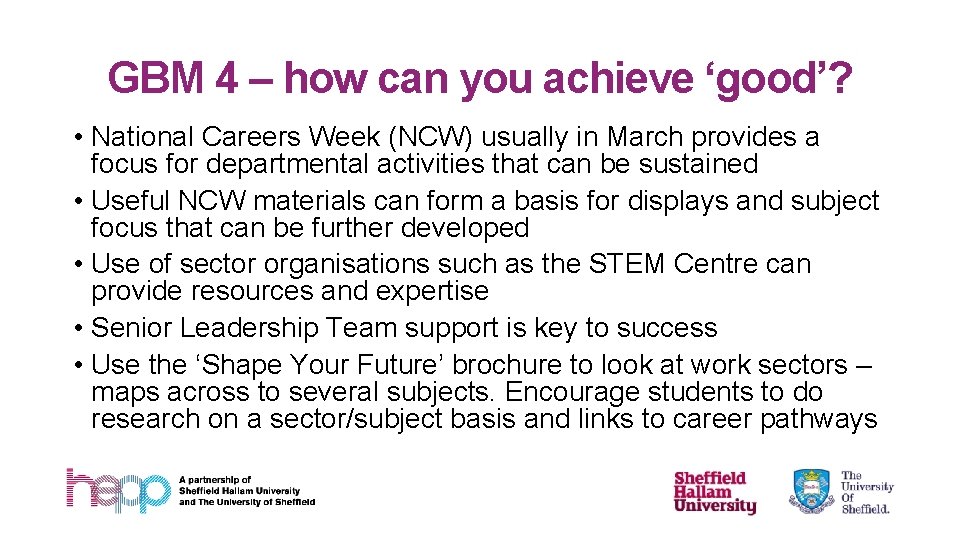 GBM 4 – how can you achieve ‘good’? • National Careers Week (NCW) usually