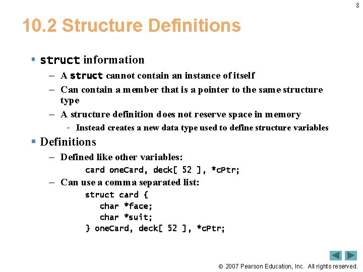 8 10. 2 Structure Definitions § struct information – A struct cannot contain an
