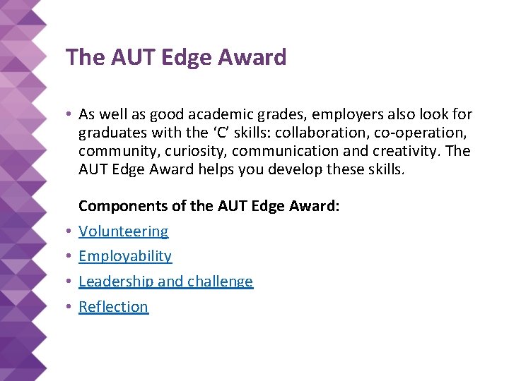 The AUT Edge Award • As well as good academic grades, employers also look