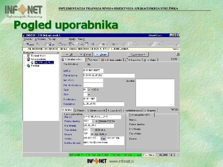 Pogled uporabnika www. infonet. si 