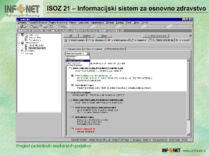 Pregled pacientovih medicinskih podatkov www. infonet. si 