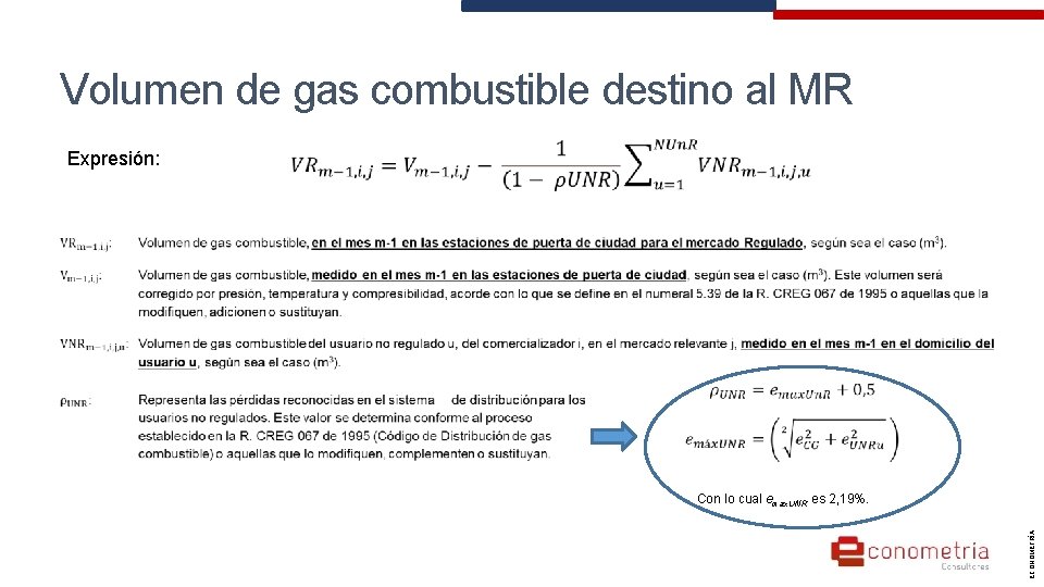 Volumen de gas combustible destino al MR Expresión: Con lo cual emax. UNR es