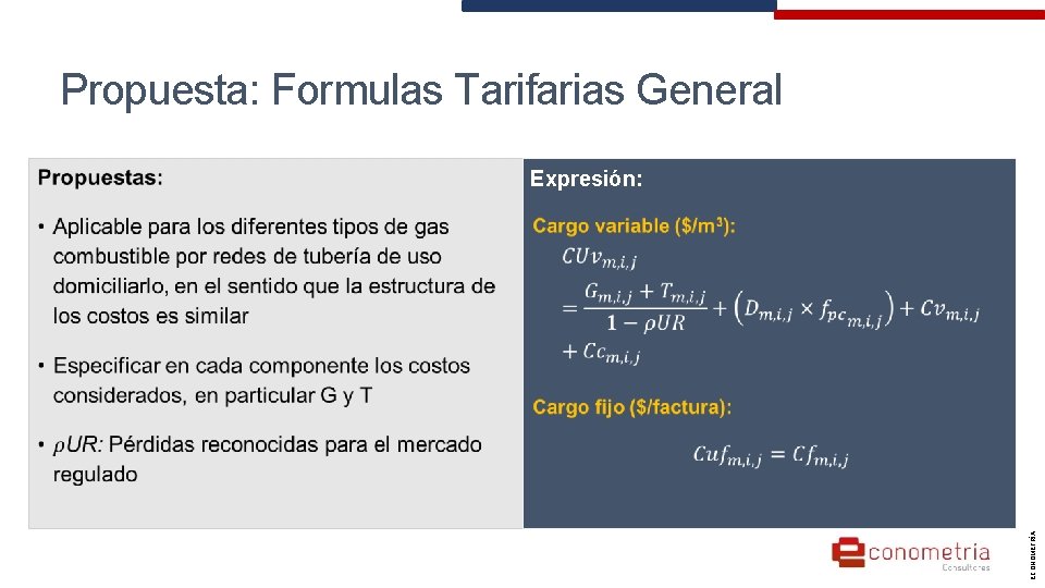 Propuesta: Formulas Tarifarias General Expresión: ECONOMETRÍA 
