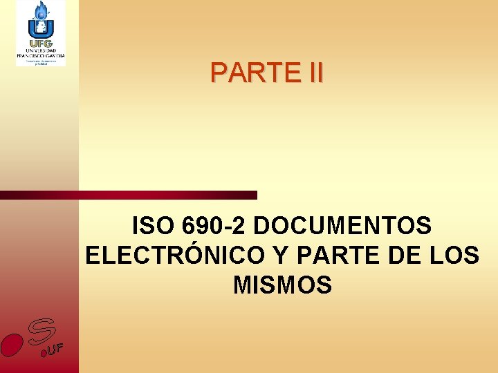 PARTE II ISO 690 -2 DOCUMENTOS ELECTRÓNICO Y PARTE DE LOS MISMOS 