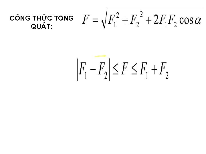 CÔNG THỨC TỔNG QUÁT: 