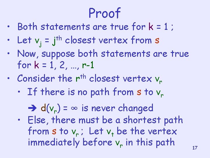 Proof • Both statements are true for k = 1 ; • Let vj