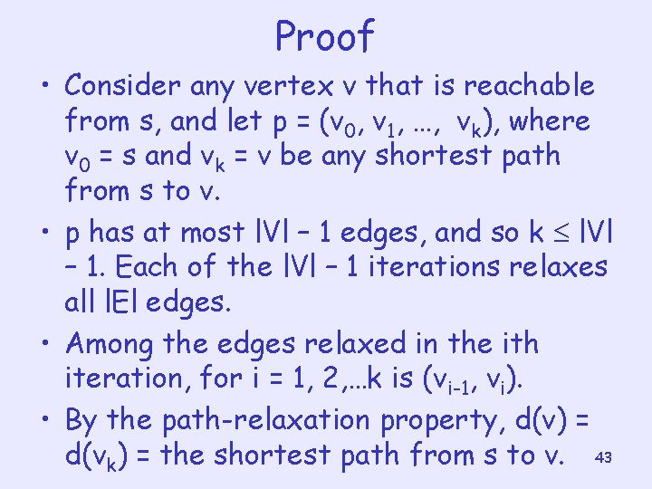Proof • Consider any vertex v that is reachable from s, and let p