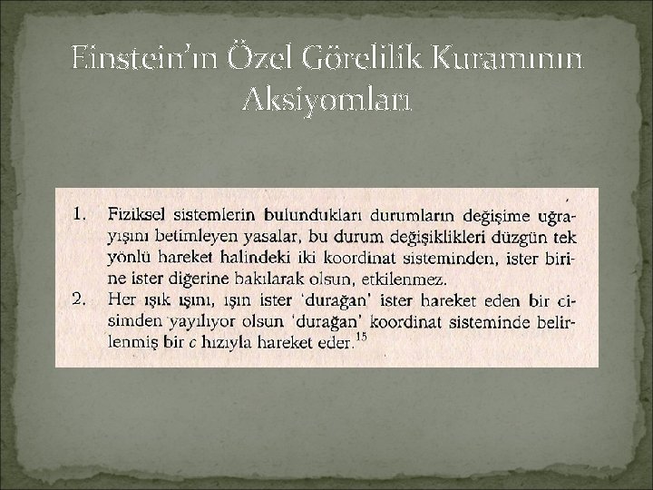 Einstein’ın Özel Görelilik Kuramının Aksiyomları 