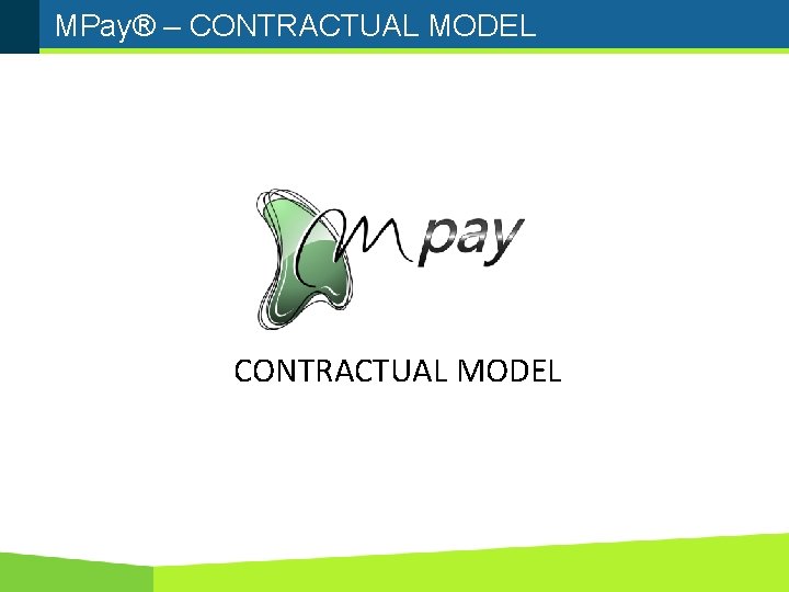 MPay® – CONTRACTUAL MODEL 